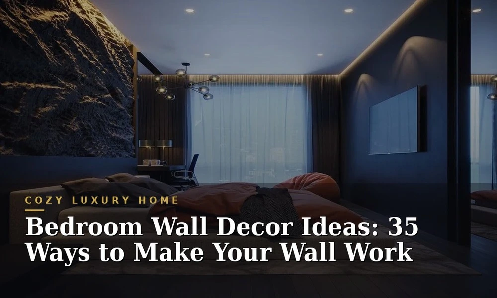 Bedroom Wall Decor Ideas: 35 Ways to Make Your Wall Work